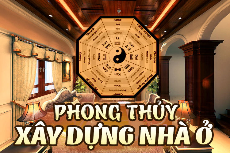 Phong thủy nhà ở - 9 lưu ý khi xây nhà để mang lại may mắn và sức khỏe